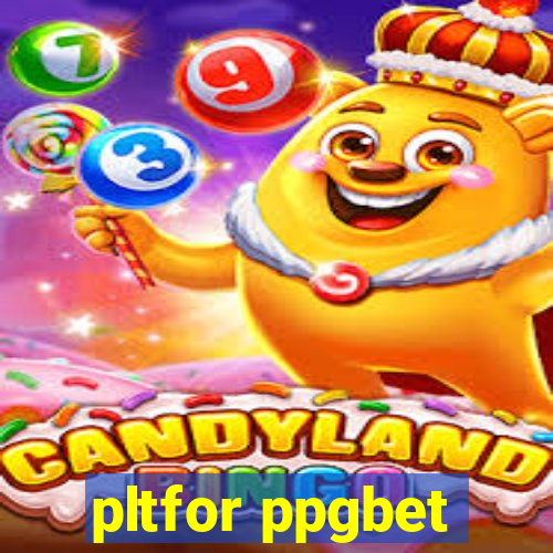 pltfor ppgbet